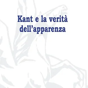 Kant e la verità dell‘apparenza Offerta Lampo