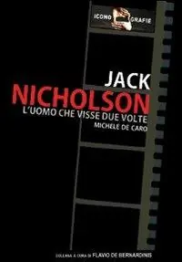 Jack Nicholson. L‘uomo che visse due volte Scelto Dai Clienti