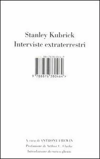 Offerta Del Giorno Stanley Kubrick. Interviste extraterrestri