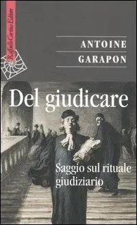 Del giudicare. Saggio sul rituale giudiziario Promo Stagionale