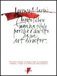 Promo Stagionale Questo libro non ha titolo perché è scritto da un art director