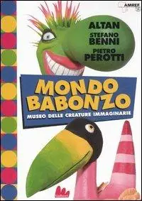 Mondo Babonzo. Ediz. illustrata Ordina Subito