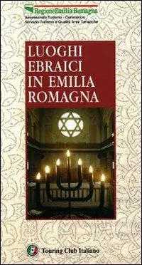 Luoghi ebraici in Emilia Romagna Acquista Ora