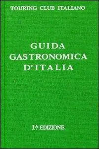 Guida gastronomica d‘Italia-Introduzione alla Guida gastronomica d‘Italia (rist. anast. 1931) Ultima Occasione