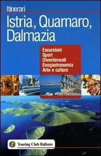 Istria, Quarnaro, Dalmazia A Buon Prezzo