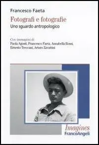 Quantità Limitata Fotografi e fotografie. Uno sguardo antropologico