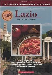 Lazio. Dolci vizi al foro Prezzo Ridotto
