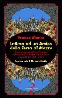 Nuovo Arrivo Lettera ad un amico della terra di mezzo
