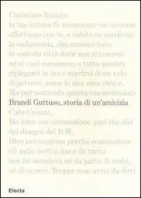 Brandi e Guttuso. Storia di un‘amicizia. Ediz. illustrata Promozione