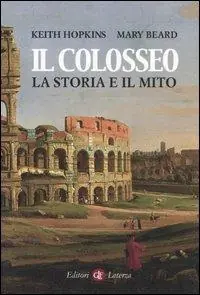 Saldi Il Colosseo. La storia e il mito