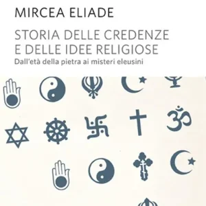Storia delle credenze e delle idee religiose Più Venduto