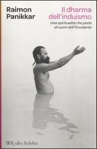 Promo Stagionale Il Dharma dell‘induismo. Una spiritualutà che parla al cuore dell‘occidente