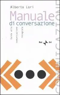 Manuale di conversazione. Guida alla comunicazione integrale Più Venduto