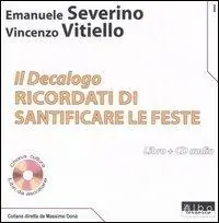 Il Decalogo. Con CD Audio. Vol. 1 Ricordati di santificare le feste Non Perdere