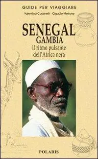 Senegal, Gambia. Il ritmo pulsante dell‘Africa nera Prezzo Conveniente