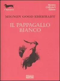 Il pappagallo bianco Ultime Pezzi