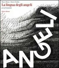 Sconto La lingua degli angeli per principianti. Ediz. illustrata