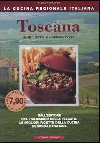 Compra Adesso Toscana. Semplicità e raffinatezza