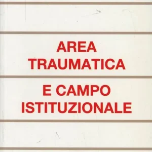 Occasione Area traumatica e campo istituzionale