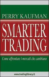 Nuova Collezione Smarter trading. Come affrontare i mercati che cambiano