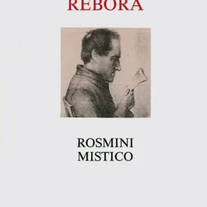Popolare Rosmini mistico. Ediz. illustrata