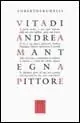 Vita di Andrea Mantegna pittore Popolare