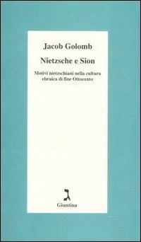 Nietzsche e Sion. Motivi nietzschiani nella cultura ebraica di fine Ottocento Popolare