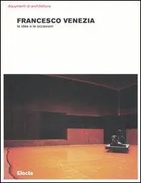 Offerta Francesco Venezia. Le idee e le occasioni. Ediz. illustrata