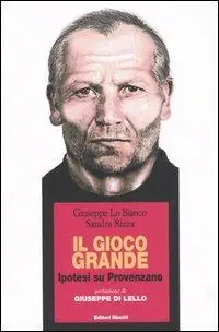 Vendita Finale Il gioco grande. Ipotesi su Provenzano