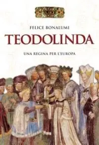 Teodolinda. Una regina per l‘Europa Scelto Dai Clienti