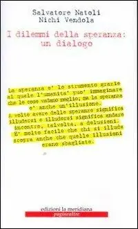 Promo Stagionale I dilemmi della speranza un dialogo