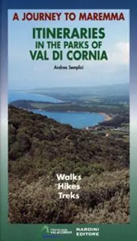 Itinerari tra i parchi della Val di Cornia. Passeggiate, escursioni e trekking. Ediz. inglese Must-Have