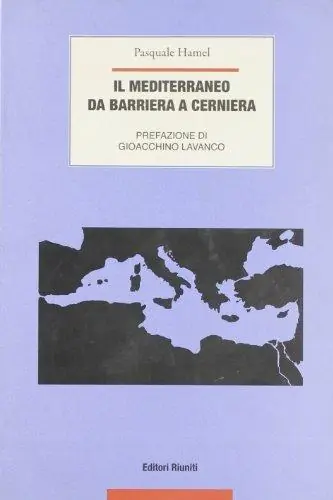 Sconto Il Mediterraneo. Da barriera a cerniera