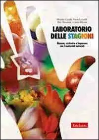 Miglior Prezzo Laboratorio delle stagioni. Giocare, costruire e imparare con i materiali naturali