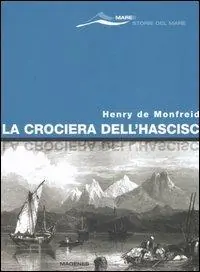 Prezzo Basso La crociera dell‘hascisc