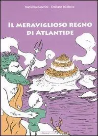 Offerta Lampo Il meraviglioso regno di Atlantide