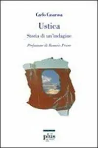 Ustica. Storia di un‘indagine Ultimissimo Modello