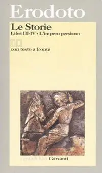 Prezzo Conveniente Le storie. Libri 3º-4º L‘impero persiano. Testo greco a fronte