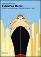 L‘Andrea Doria. Storia, architettura, fascino di una nave. Ediz. illustrata Popolare