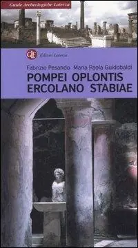Occasione Imperdibile Pompei, Oplontis, Ercolano, Stabiae