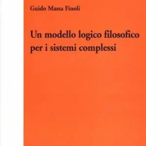Un modello logico-filosofico per i sistemi complessi Scelto Dai Clienti