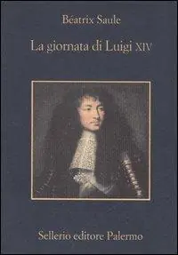 Popolare La giornata di Luigi XIV. 16 novembre 1700