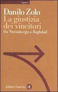 Affare La giustizia dei vincitori. Da Norimberga a Baghdad