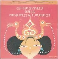Gli indovinelli della principessa Turandot Occasione Imperdibile