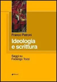 Ideologia e scrittura. Saggi su Federigo Tozzi Affare