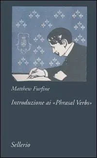 Introduzione ai «Phrasal Verbs» Super Prezzo