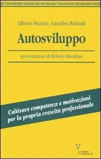 Ordina Subito Autosviluppo. Coltivare competenze e motivazioni per la propria crescita professionale
