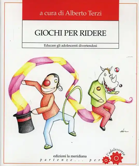 Giochi per ridere. Educare gli adolescenti divertendosi Prezzo Conveniente