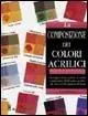 Reso Gratuito La composizione dei colori acrilici. Ediz. illustrata