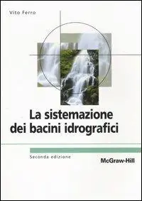 Consegna Rapida La sistemazione dei bacini idrografici